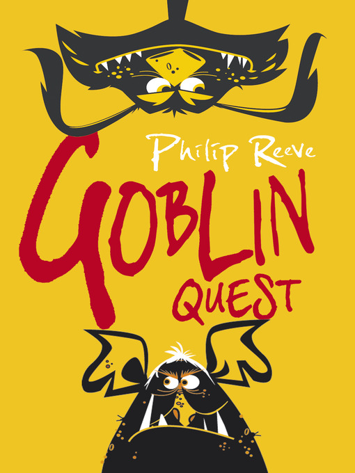 Title details for Goblin Quest by Philip Reeve - Wait list